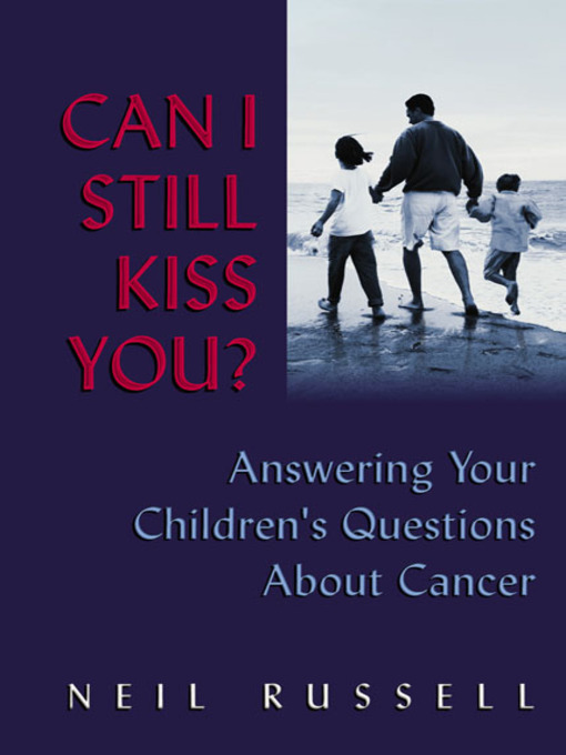 Title details for Can I Still Kiss You? by Neil Russell - Available